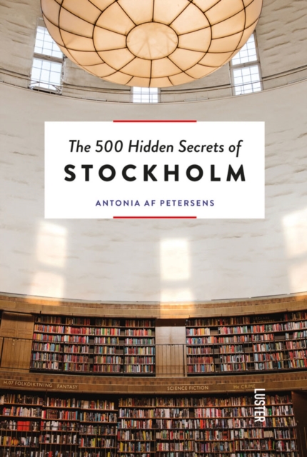 500 Hidden Secrets of Stockholm