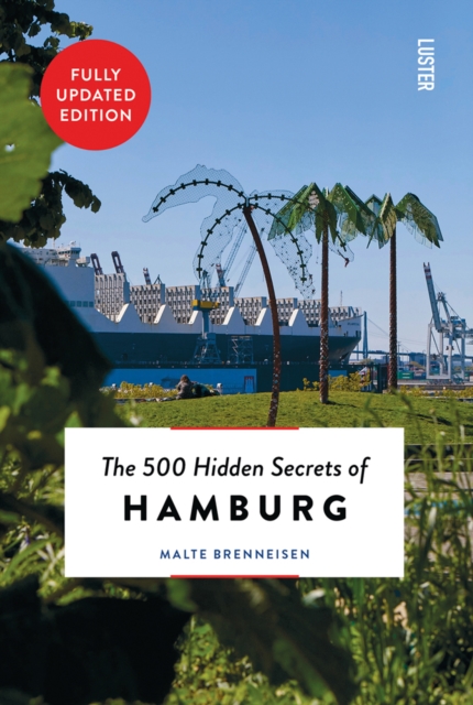 500 Hidden Secrets of Hamburg