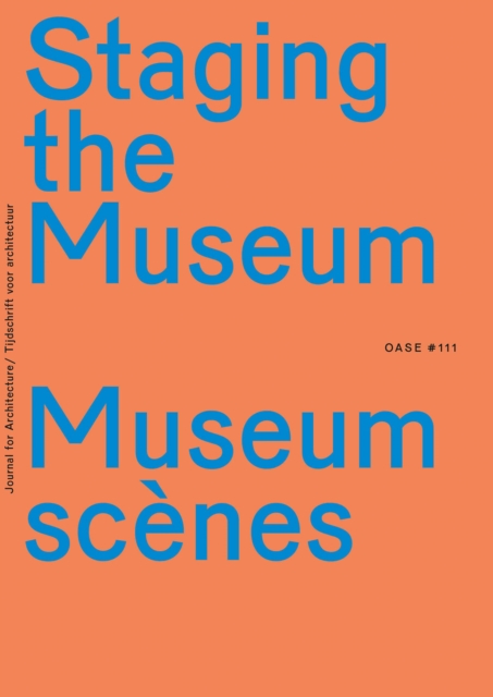 OASE 111: Staging the Museum