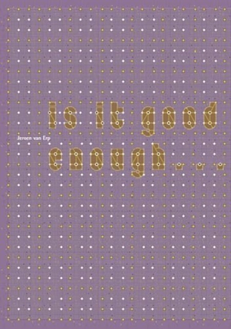 Is It Good Enough...