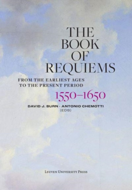 Book of Requiems, 1550-1650