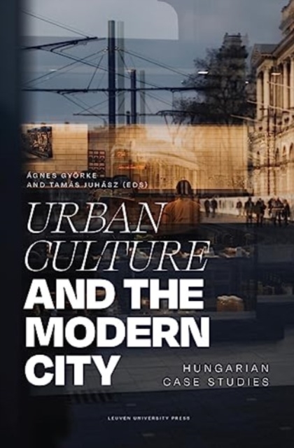 Urban Culture and the Modern City