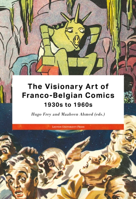 Visionary Art of Franco-Belgian Comics, 1930s to 1960s