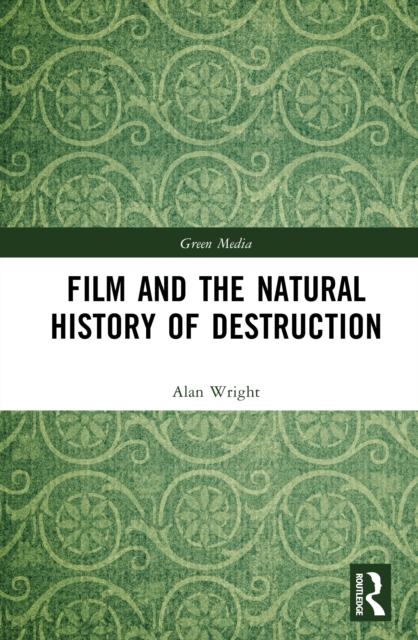Film and the Natural History of Destruction