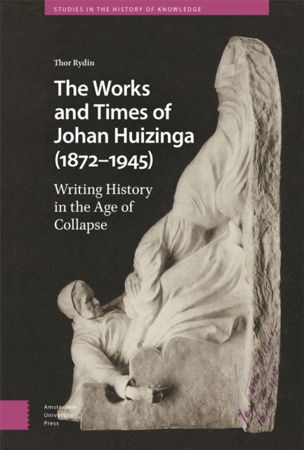 Works and Times of Johan Huizinga (1872–1945)