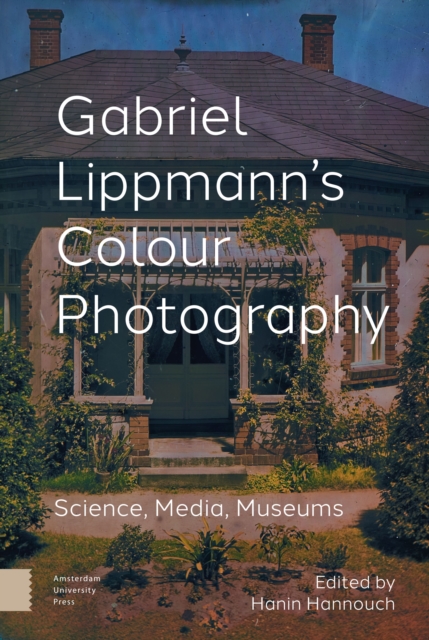 Gabriel Lippmann's Colour Photography