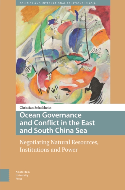 Ocean Governance and Conflict in the East and South China Sea