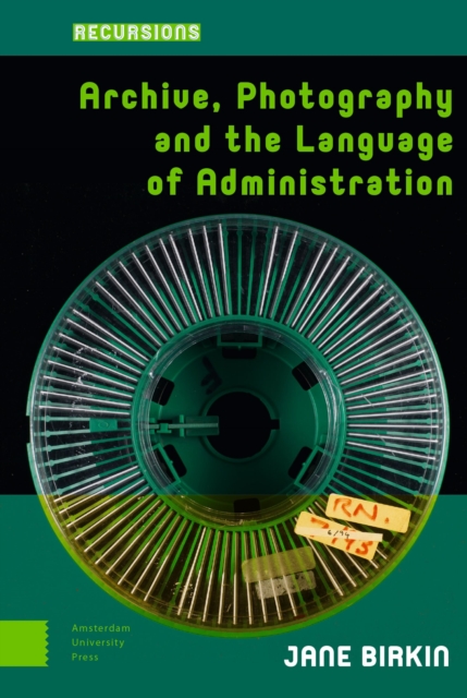Archive, Photography and the Language of Administration
