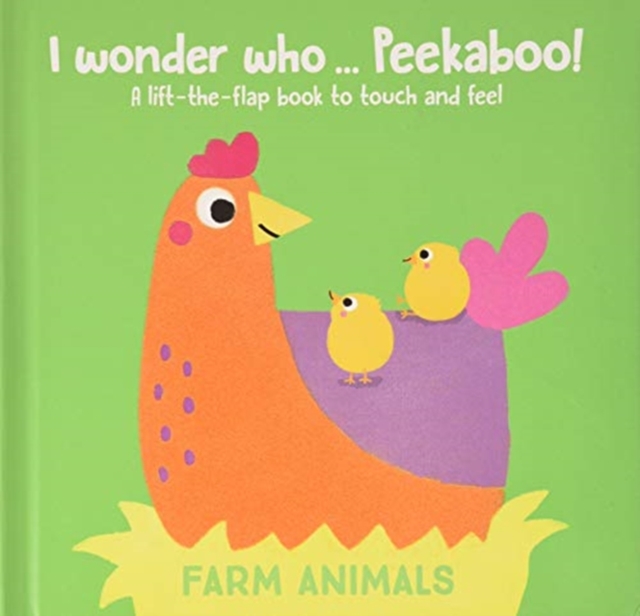 I WONDER WHO PEEKABOO FARM ANIMALS