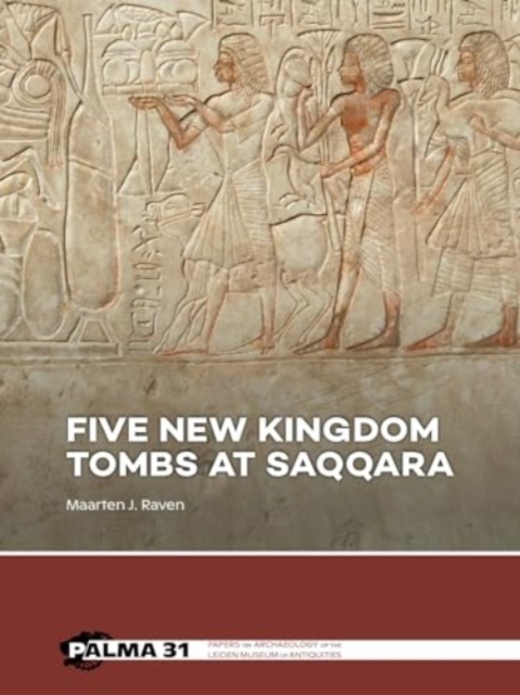 Five New Kingdom Tombs at Saqqara