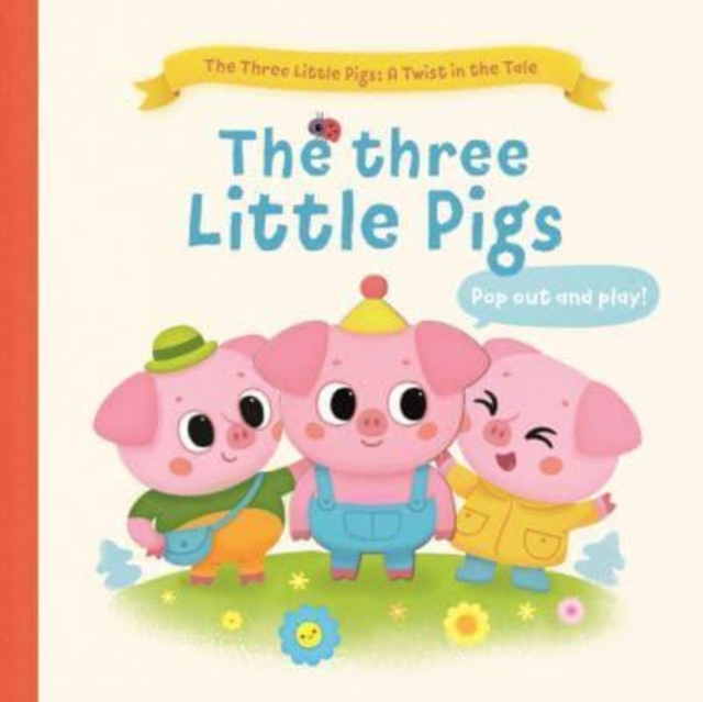 Three Little Pigs