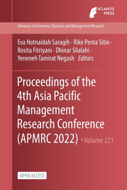 Proceedings of the 4th Asia Pacific Management Research Conference (APMRC 2022)