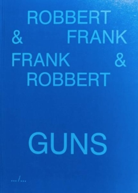 Frank & Robbert Guns