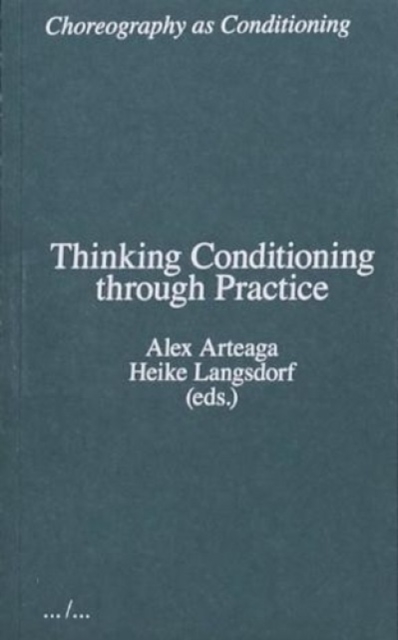 Thinking Conditioning through Practice