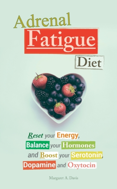 Adrenal Fatigue Diet