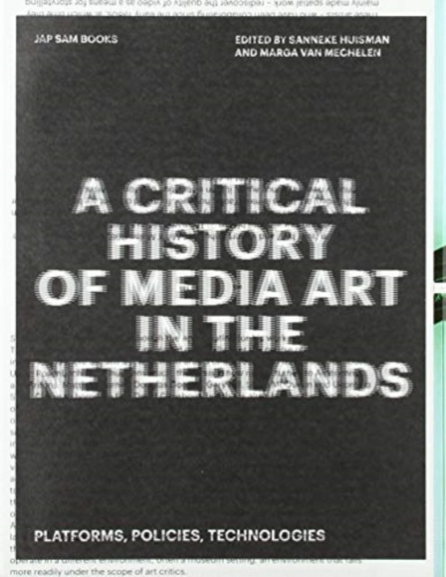 Critical History of Media Art in the Netherlands