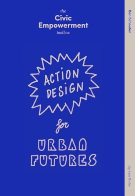 Civic Empowerment Toolbox Action - Design for Urban Futures