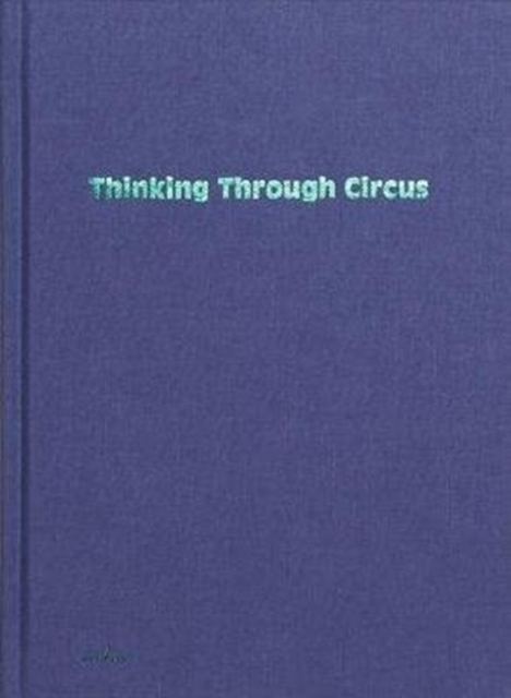 Thinking Through Circus