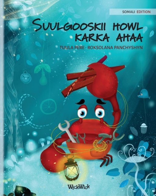 Suulgooskii howl karka ahaa (Somali Edition of