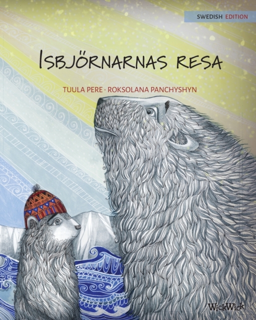 Isbjoernarnas resa