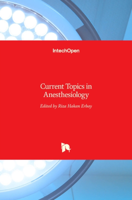 Current Topics in Anesthesiology