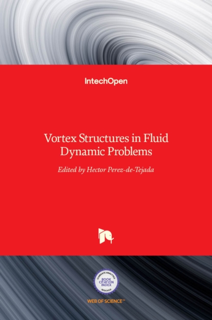 Vortex Structures in Fluid Dynamic Problems