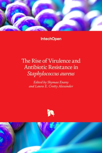 Rise of Virulence and Antibiotic Resistance in Staphylococcus aureus