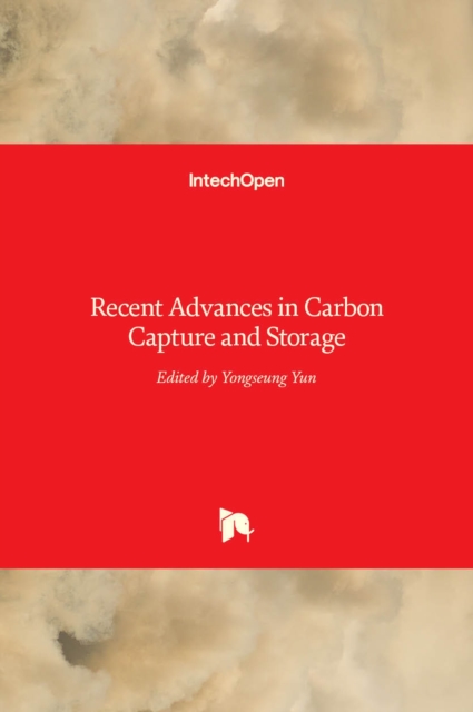 Recent Advances in Carbon Capture and Storage