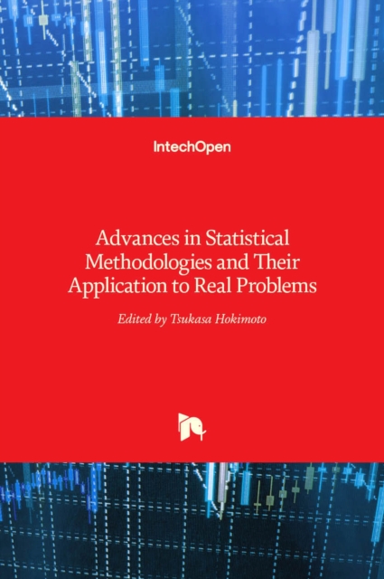 Advances in Statistical Methodologies and Their Application to Real Problems