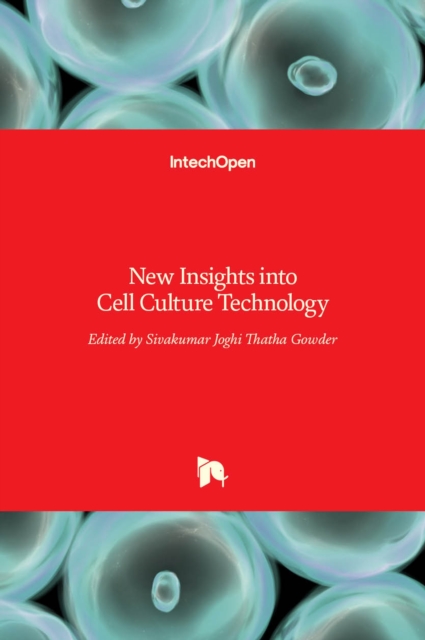 New Insights into Cell Culture Technology