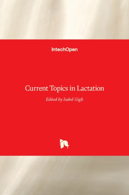 Current Topics in Lactation