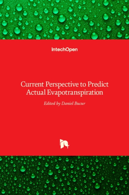 Current Perspective to Predict Actual Evapotranspiration