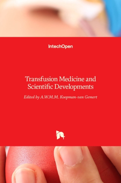 Transfusion Medicine and Scientific Developments