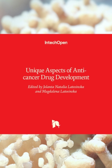 Unique Aspects of Anti-cancer Drug Development
