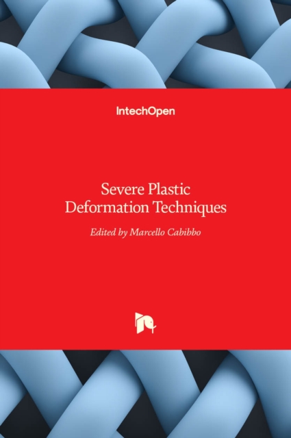 Severe Plastic Deformation Techniques