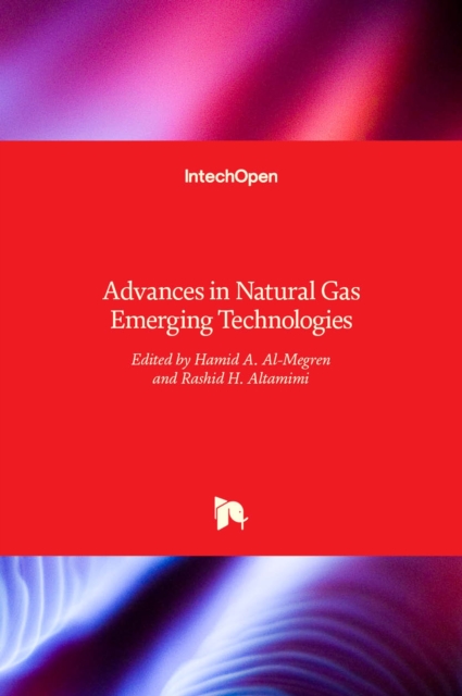 Advances in Natural Gas Emerging Technologies