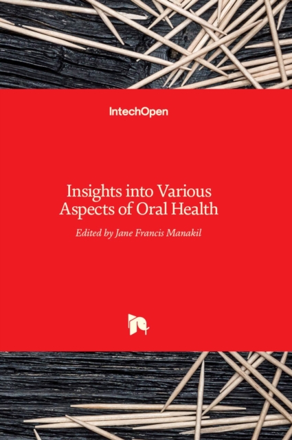 Insights into Various Aspects of Oral Health