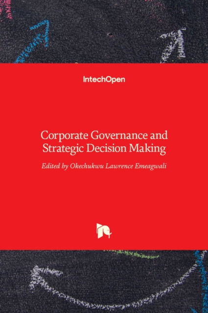 Corporate Governance and Strategic Decision Making