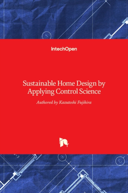 Sustainable Home Design by Applying Control Science