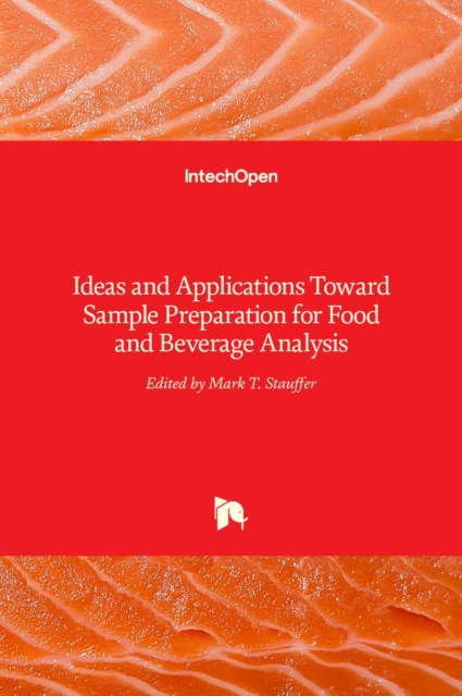 Ideas and Applications Toward Sample Preparation for Food and Beverage Analysis