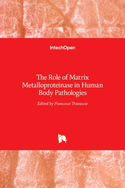 Role of Matrix Metalloproteinase in Human Body Pathologies