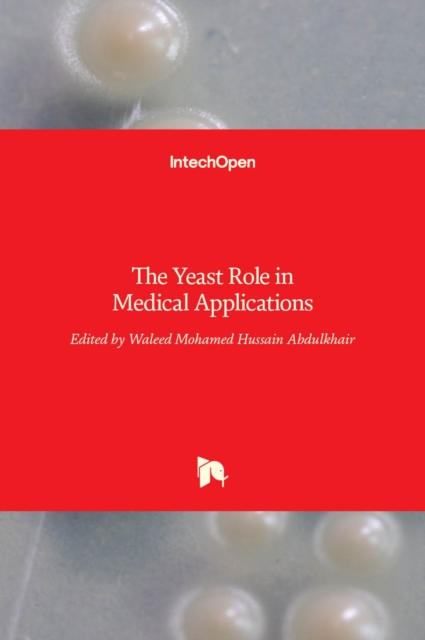 Yeast Role in Medical Applications