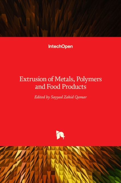 Extrusion of Metals, Polymers, and Food Products