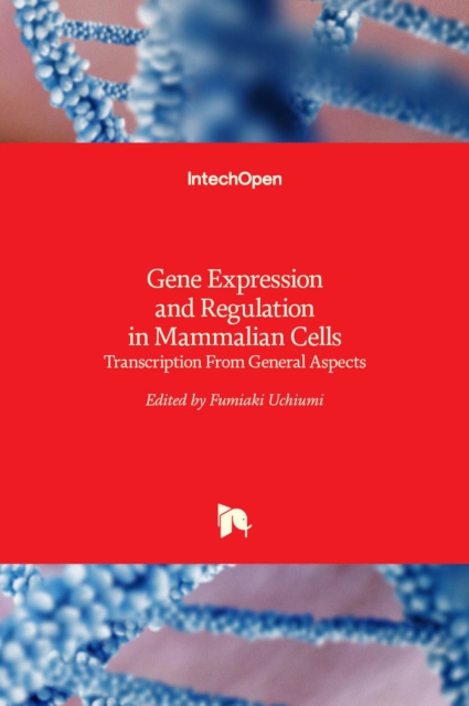 Gene Expression and Regulation in Mammalian Cells