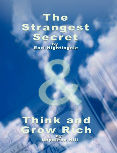 Strangest Secret by Earl Nightingale & Think and Grow Rich by Napoleon Hill