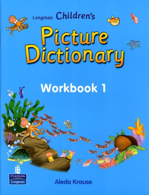 Longman Children's Picture Dictionary: Workbook 1