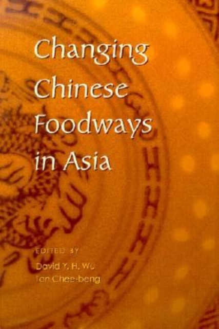 Changing Chinese Foodways in Asia