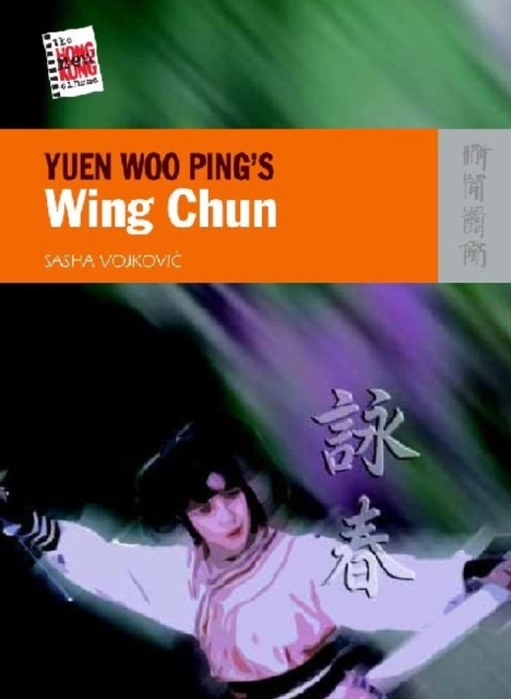 Yuen Woo Ping`s Wing Chun