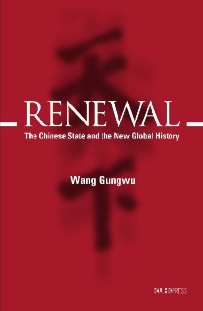 Renewal – The Chinese State and the New Global History