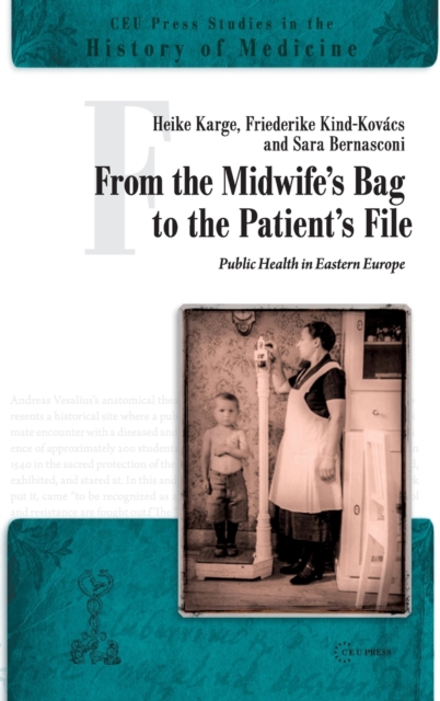 From the Midwife's Bag to the Patient's File